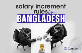 Salary Increment Rules in Bangladesh: A Complete Guide for Employees
